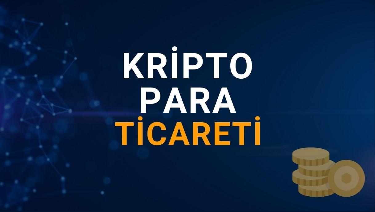 Kripto Para Ticareti Başlatmak
